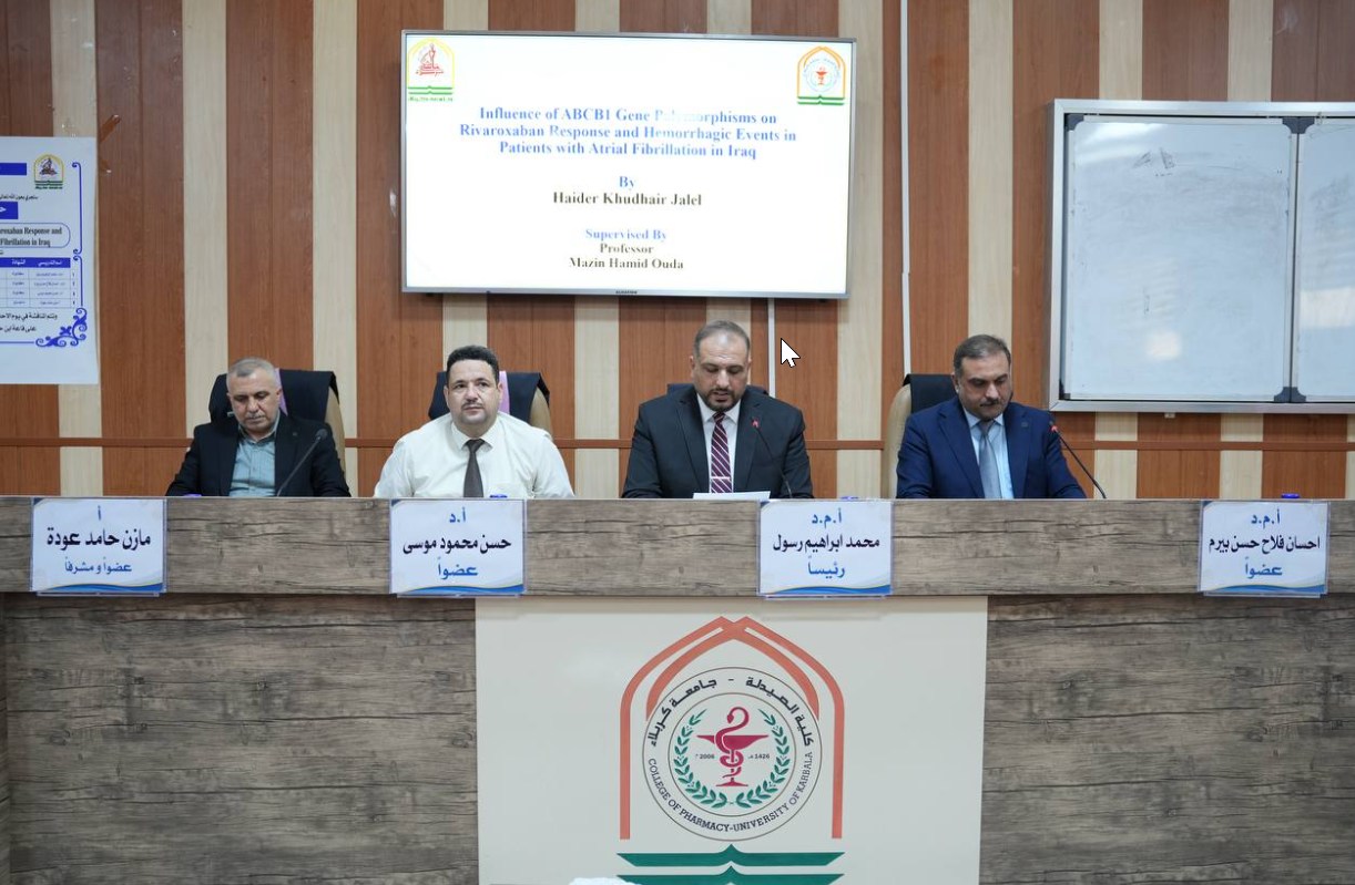 Read more about the article University of Kerbala Discussing an M.A Thesis on Influence of ABCB1 gene polymorphisms on rivaroxaban Response and Hemorrhagic Events in Patients with Atrial Fibrillation in Iraq