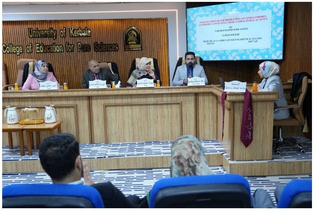 Read more about the article University of Kerbala Discussing an M.A Thesis entitled “Investigating of Production of Cephalosporin Antibiotics and Testing their Antibacterial Activity”